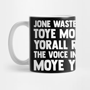 Jone Waste Yore Toye Monme Yorall Rediii Mug